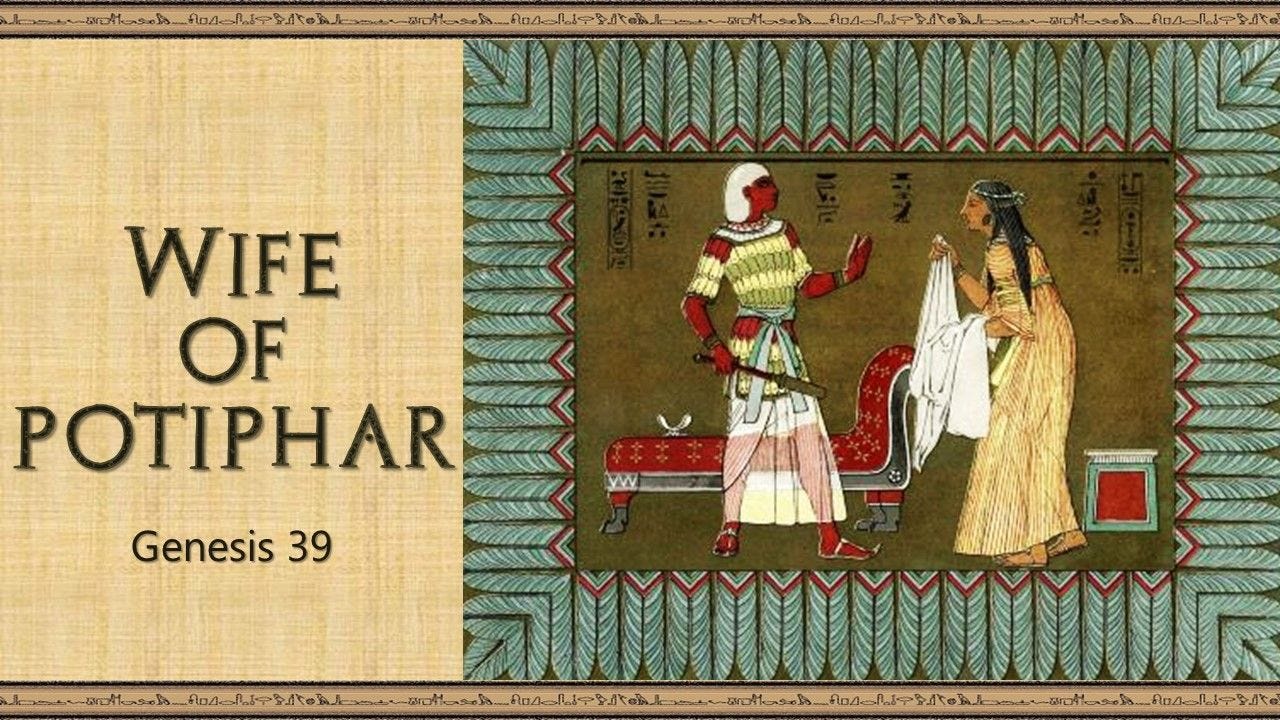 Wife of Potiphar Wife of Potiphar
