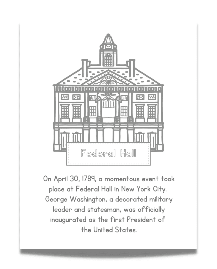 This George Washington coloring page features a coloring image of Federal Hall in NYC.