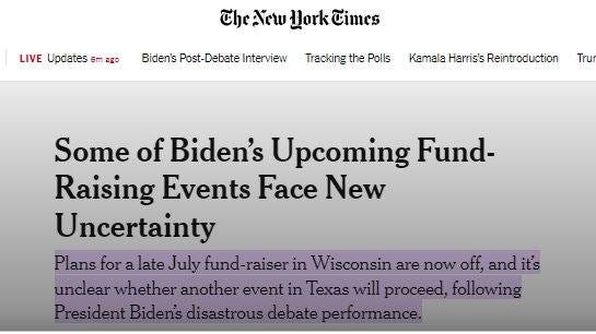 May be an image of text that says 'LIVE Updates 6m oo The CheAew New York Cimes Biden's Post st-Debate Interview Tracking the Polls Kamala Harris's Reintroduction Tru Some of Biden's Upcoming Fund- Raising Events Face New Uncertainty Plans for a late July fund-ra raiser in Wisconsin arenowoff and it's unclear unclearwhether another event in Texas will proceed, following President Biden's'