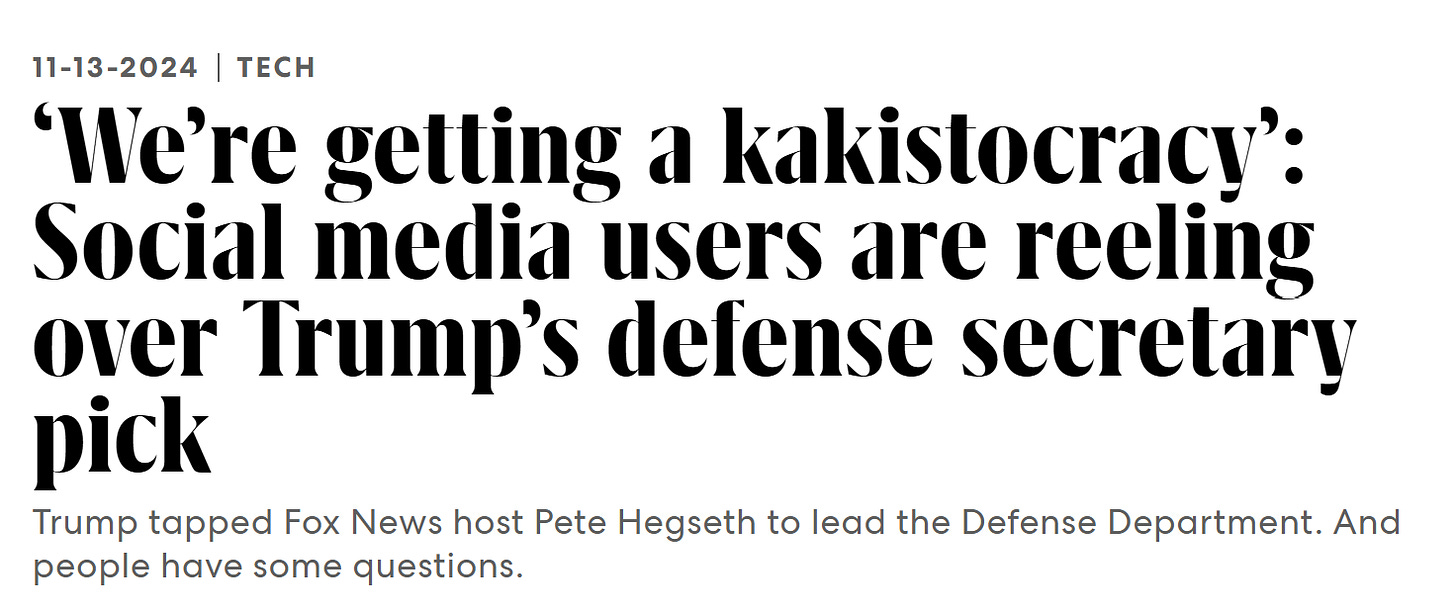 ‘We’re getting a kakistocracy’: Social media users are reeling over Trump’s defense secretary pick [Fox News weekend host Pete Hegseth]