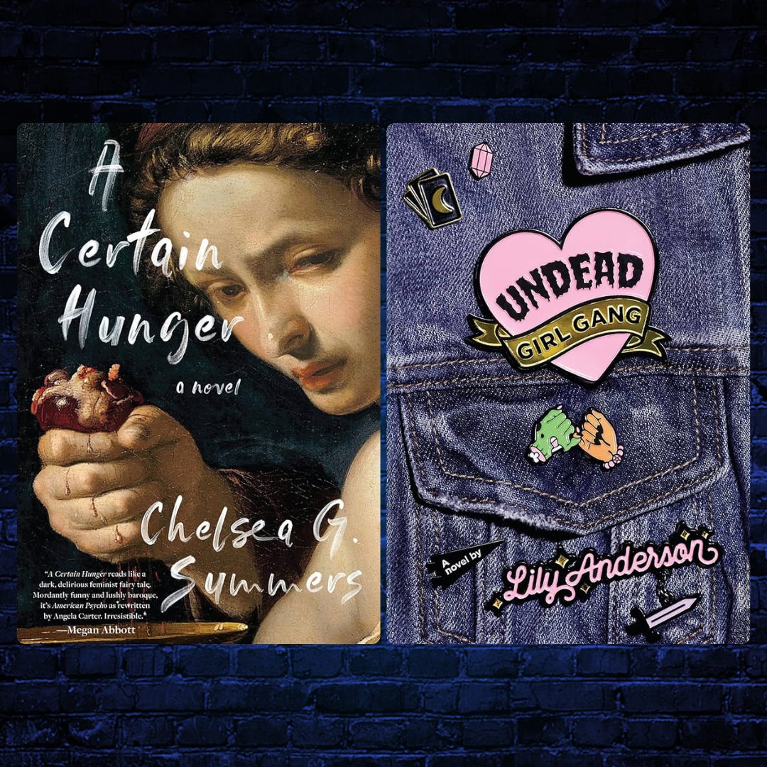 Book covers for A Certain Hunger by Chelsea G. Summers and Undead Girl Gang by Lily Anderson