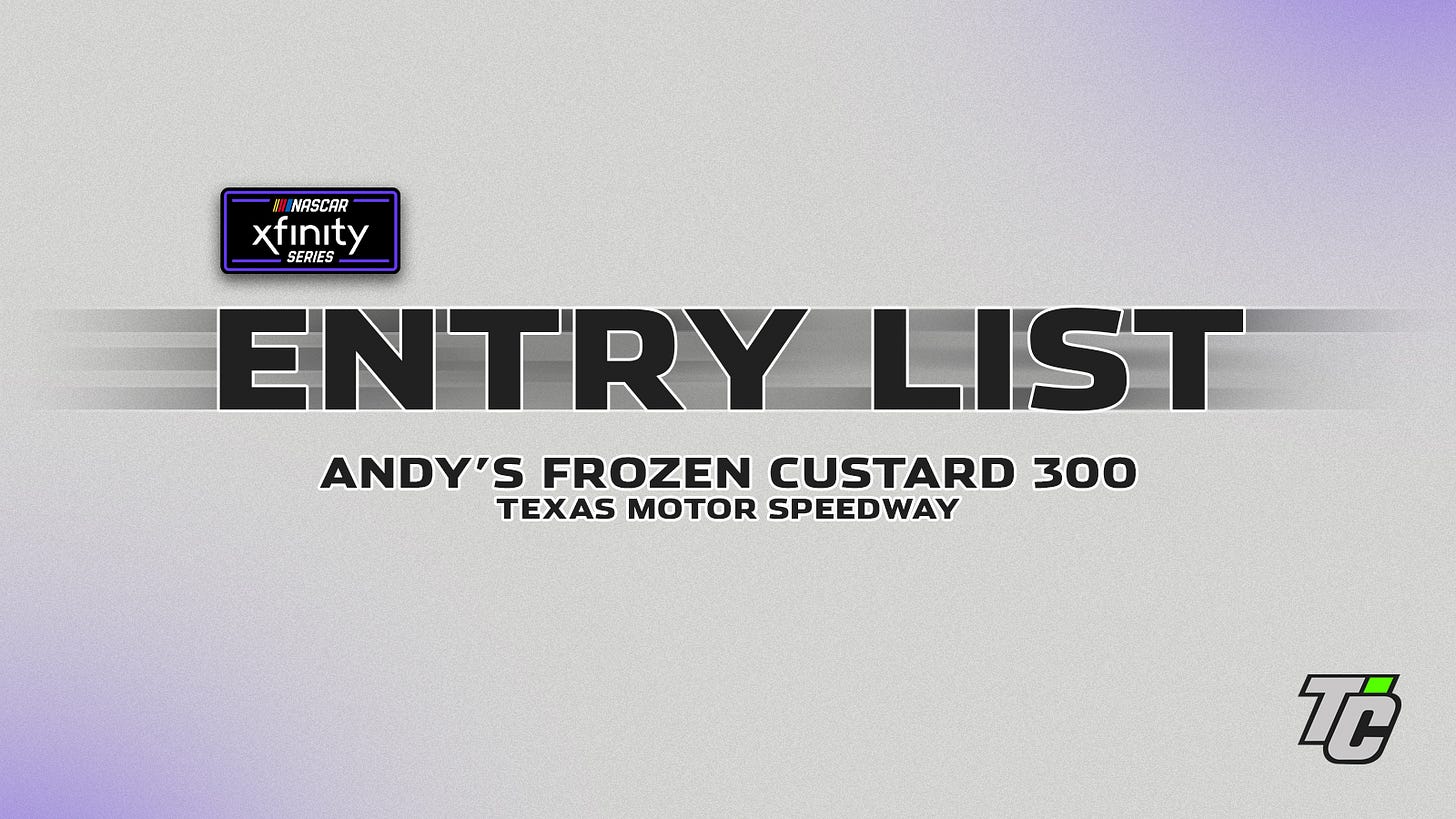 Andy's Frozen Custard 300 entry list NASCAR Xfinity Series Texas Motor Speedway