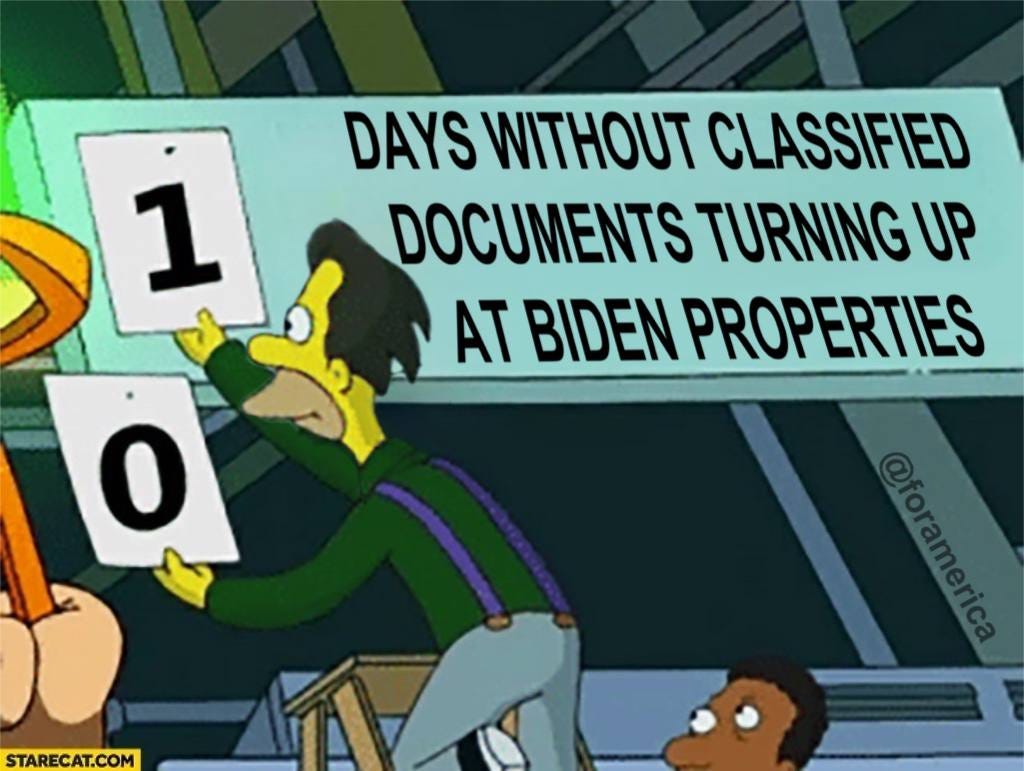 May be a cartoon of text that says '1 DAYS WITHOUT CLASSIFIED DOCUMENTS TURNING UP AT BIDEN PROPERTIES 0 STARECAT.COM'
