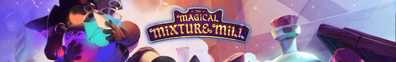 Banner for The Magical Mixture Mill