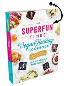 The Superfun Times Vegan Holiday Cookbook – Post Punk Kitchen – Isa Chandra  Moskowitz