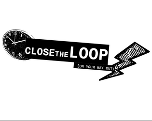 Close the Loop on Your Way Out