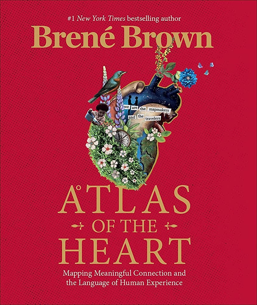 Atlas of the Heart by Brené Brown