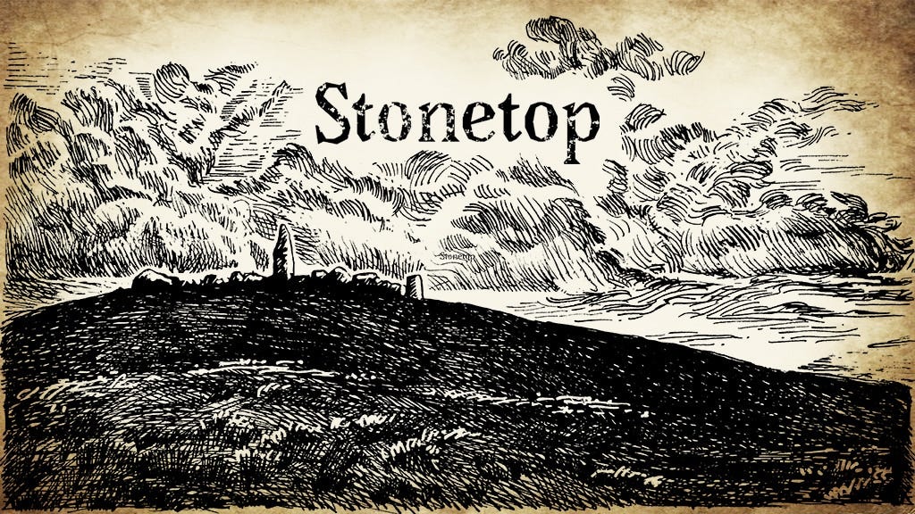 A sketched-style landscape of a field with stones atop a hill. The title Stonetop rests above the field.