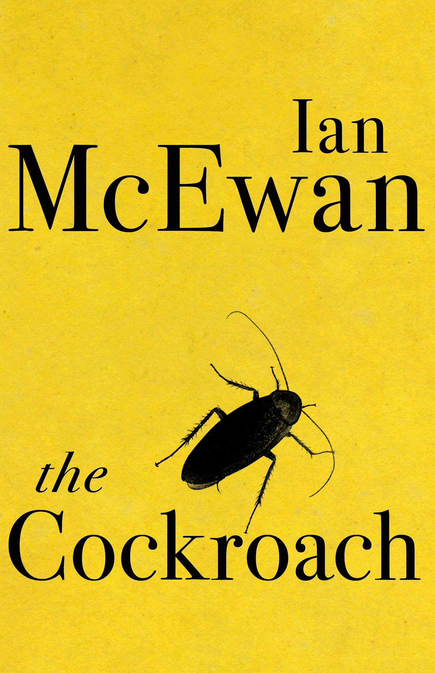 The Cockroach: Ian McEwan: Amazon.co.uk: McEwan, Ian: 9781529112924: Books