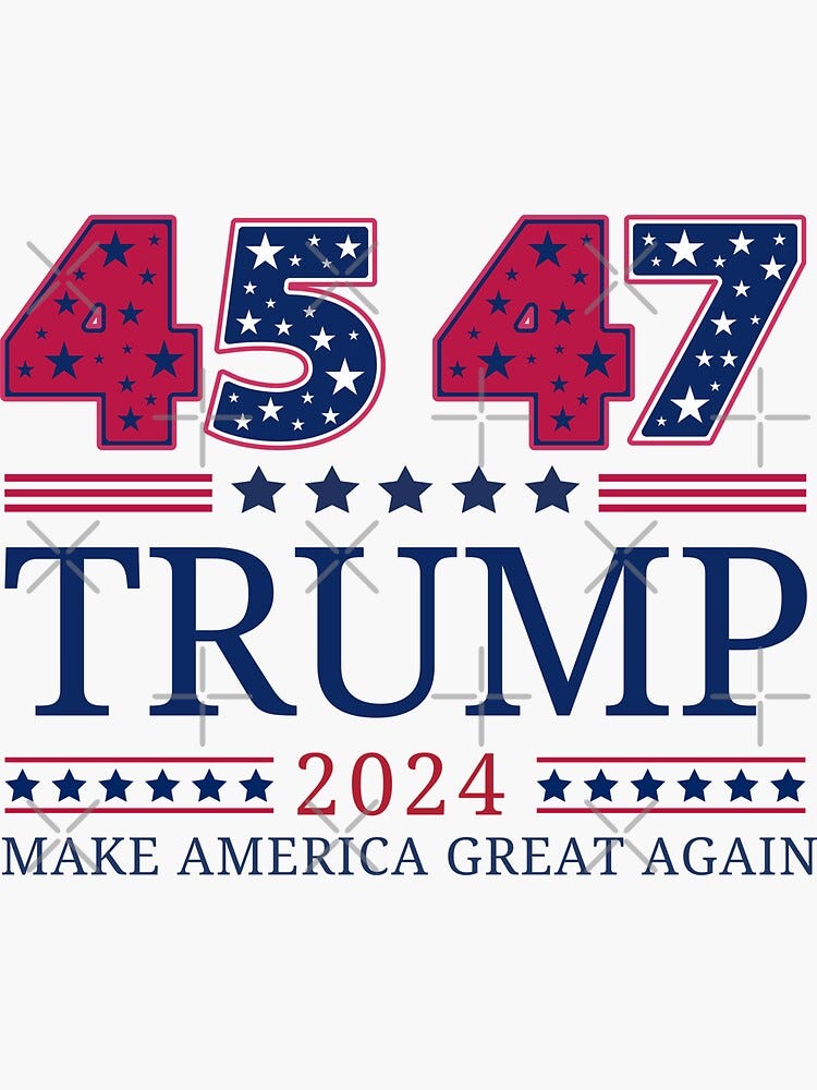 45 47 Trump, Make America Great Again. | Sticker