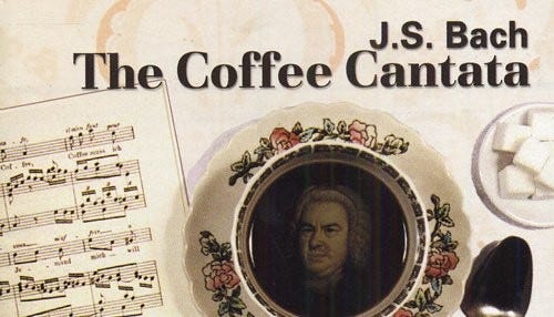 J.S. Bach's Comic Opera, The Coffee Cantata,1735