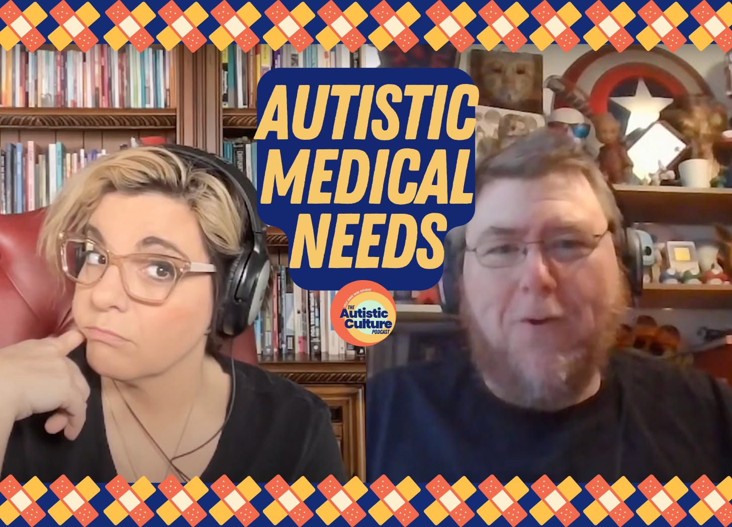 Listen to Autistic Podcast hosts discuss: Autistic Medical Needs
