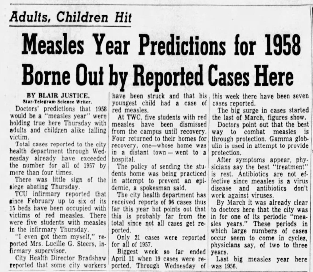 In 1958, the last great measles year in the United States, there were at least 763,094 cases of measles and 552 deaths.