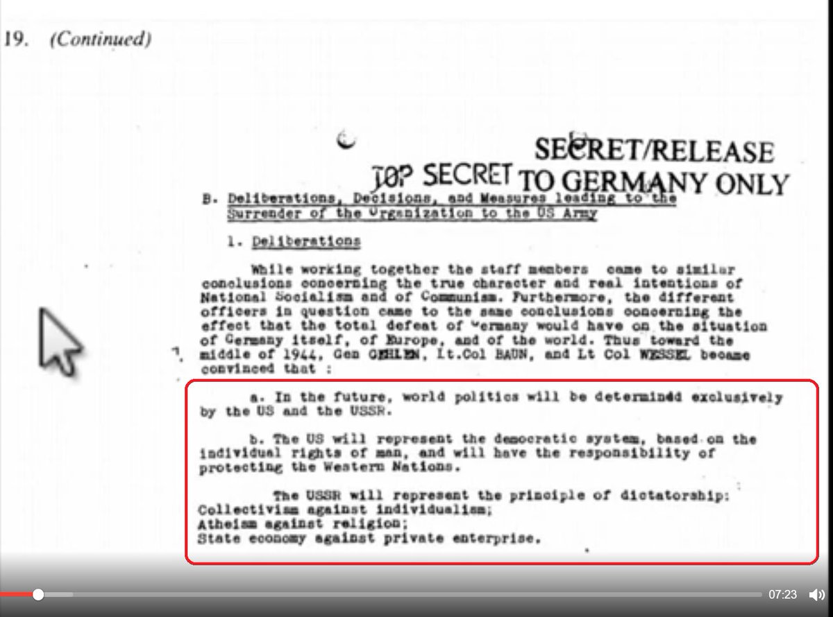 Toward the middle of 1944 Gen Gehlen became convinced that, ' in the future, world politics will be determined exclusively by the US and the USSR' 