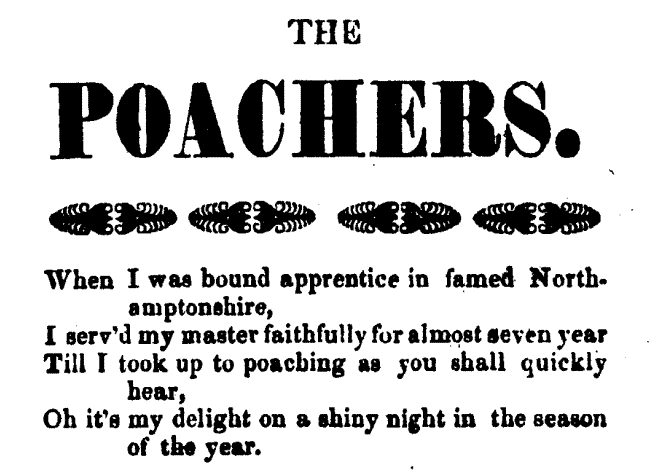 First stanza of the ballad "The Lincolnshire Poacher", ending with the refrain: 'Oh it's my delight on a shiny night in the season of the year'