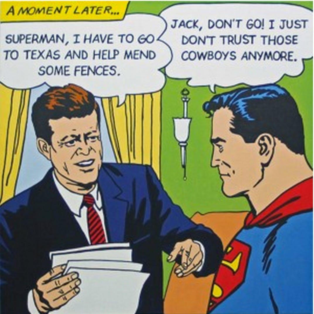 JFK & Superman in the oval office.
