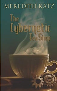 the cover of The Cybernetic Tea Shop