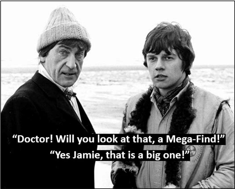 A photograph of the second Doctor and Jamie from Fury from the Deep with a silly caption in which the Doctor concurs that a ’mega-find’ is indeed a big one.