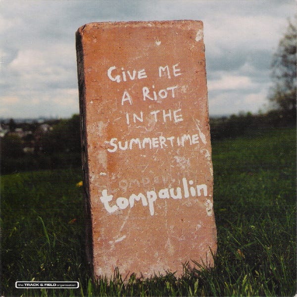 Record cover for the single Give Me a Riot in Summertime by Tompaulin