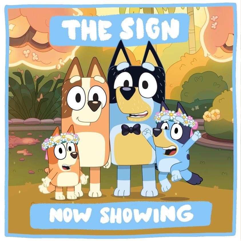 Bingo, Chilli, Bandit and Bluey pose in their wedding attire with the caption 'The Sign, now showing'.
