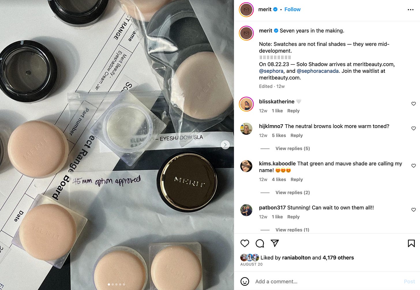 Photo of samples and BTS of making the eyeshadow with a caption that says "Seven years in the making.  Note: Swatches are not final shades — they were mid-development. ⠀⠀⠀⠀⠀⠀⠀⠀⠀ On 08.22.23 — Solo Shadow arrives at meritbeauty.com, @sephora, and @sephoracanada. Join the waitlist at meritbeauty.com."