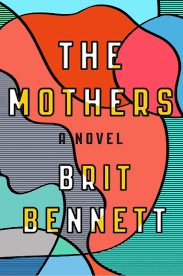The Mothers by Brit Bennett | Goodreads