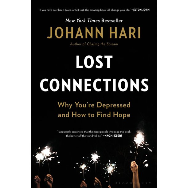 Lost Connections : Why You're Depressed and How to Find Hope (Paperback) -  Walmart.com