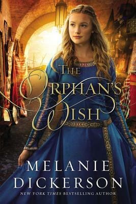 christian book review of the orphan's wish by melanie dickerson