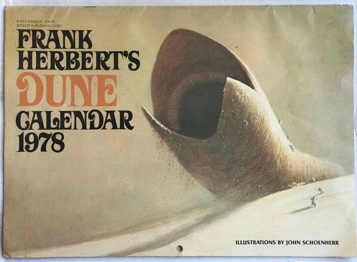 The typographic identity extended to items other than books, too. Frank Herbert’s Dune Calendar 1978 was published by Berkley in 1977, with illustrations by John Schoenherr.