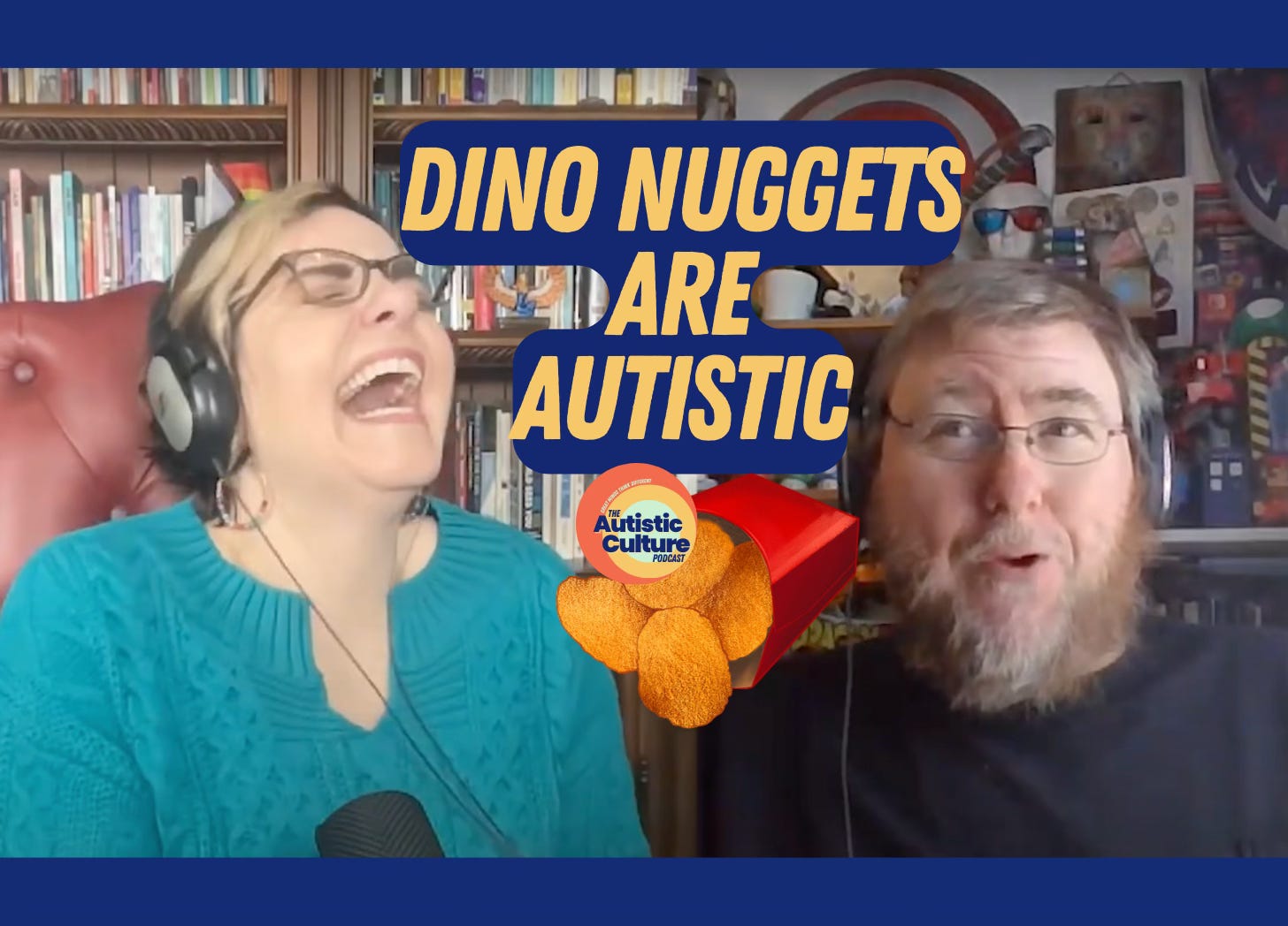 Podcast hosts Matt and Angela discuss: Dino Nuggets are Autistic. Autism podcast | Hands up if you love chicken nuggets! We're talking same foods, safe foods, sensory-seeking, and sensory-avoidant foods.  Grab your buttered noodles and dig in to the world of Autistic food with us!
