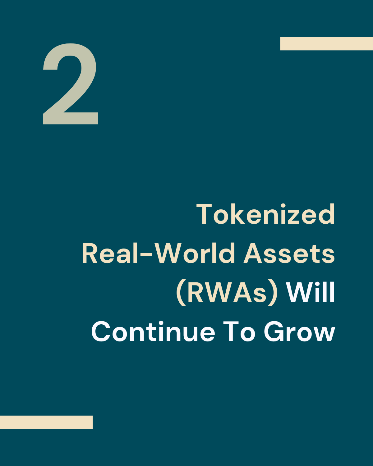 Slide with the title 'Tokenized Real-World Assets (RWAs) Will Continue to Grow' featuring a large number '2' and a simple, professional layout.