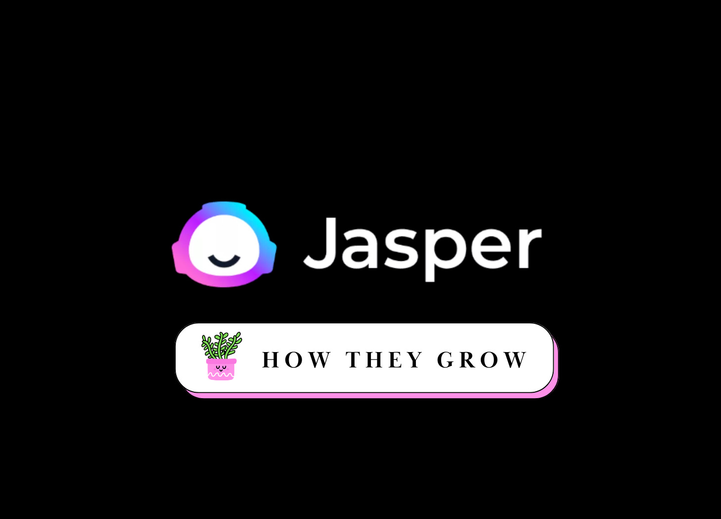 How Jasper Grows
