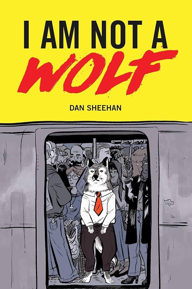 I Am Not a Wolf: Sheehan, Dan, Coffey, Sage: 9781524867249: Amazon.com:  Books