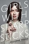 Girls with Sharp Sticks (Girls with Sharp Sticks, #1)