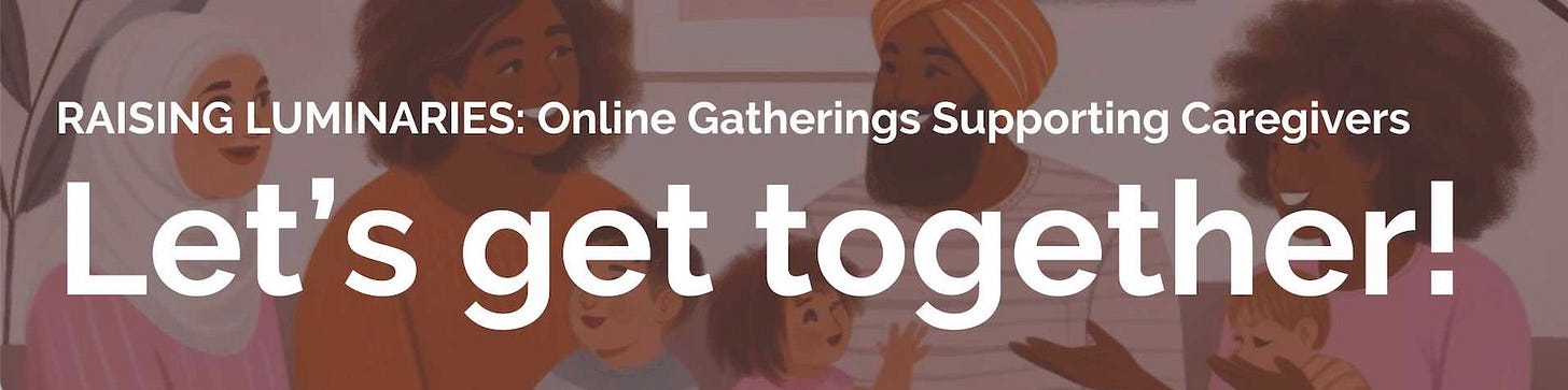 raising luminaries online gatherings. let's get together