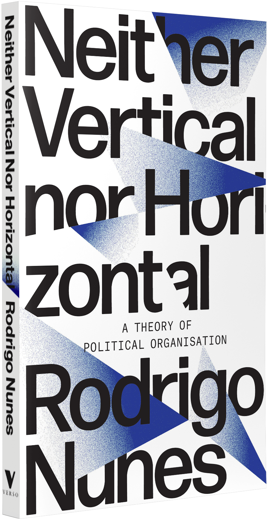 "Neither vertical nor horizontal". Rodrigo Nunes asks: how can the ...