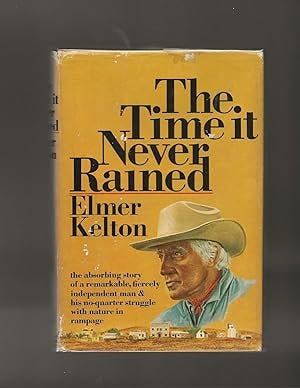 The Time It Never Rained by Kelton, Elmer: VG+ Hardcover (1973) First  Edition. | AcornBooksNH