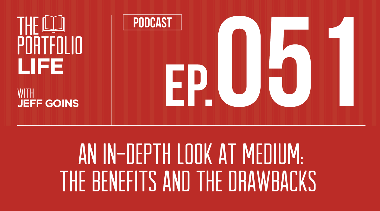 051: An In-Depth Look at Medium: the Benefits and the Drawbacks [Podcast]