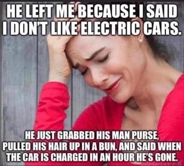 Driving an electric car makes you less of a man. : r/terriblefacebookmemes