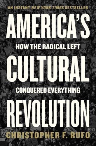 America's Cultural Revolution : Christopher F. Rufo : 9780063227538 :  Blackwell's