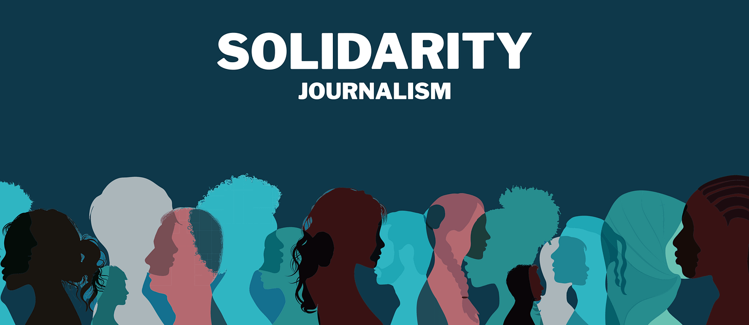 Solidarity Journalism - Center for Media Engagement - Center for Media  Engagement