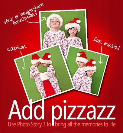 Use Photo Story 3 to bring holiday memories to life Use Photo Story 3 to bring holiday memories to life