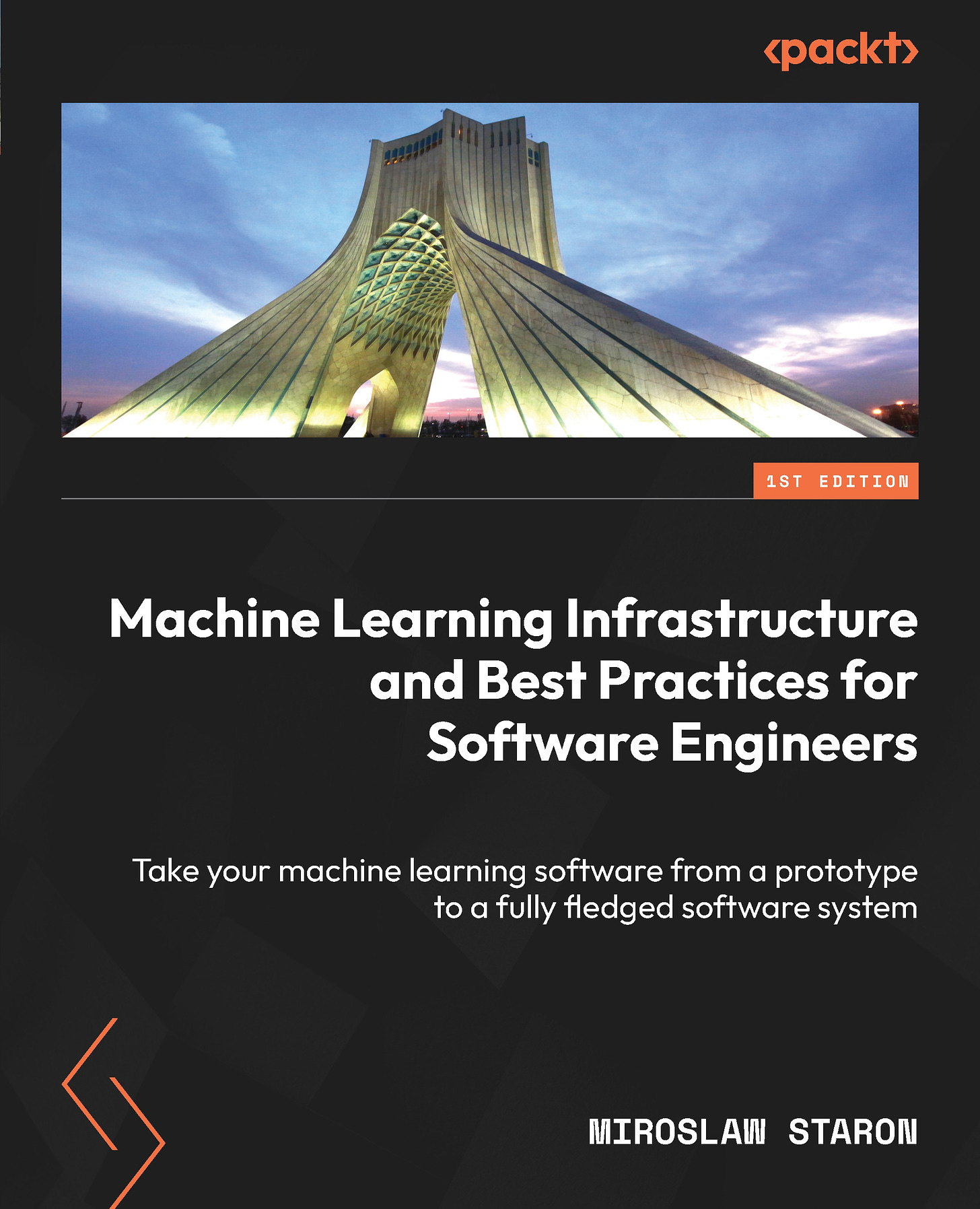 Machine Learning Infrastructure and Best Practices for Software Engineers, Published by Packt, Book Cover