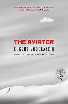 The Aviator: From the award-winning author of Laurus