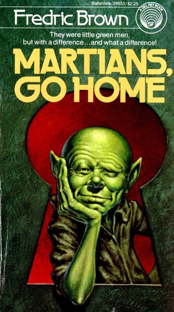 Martians, Go Home: Fredric Brown: 9780345298539: Amazon.com: Books