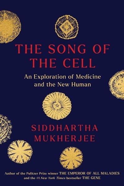 Scribner The Song of the Cell: An Exploration of Medicine & the New Human -  Linden Tree Books, Los Altos, CA