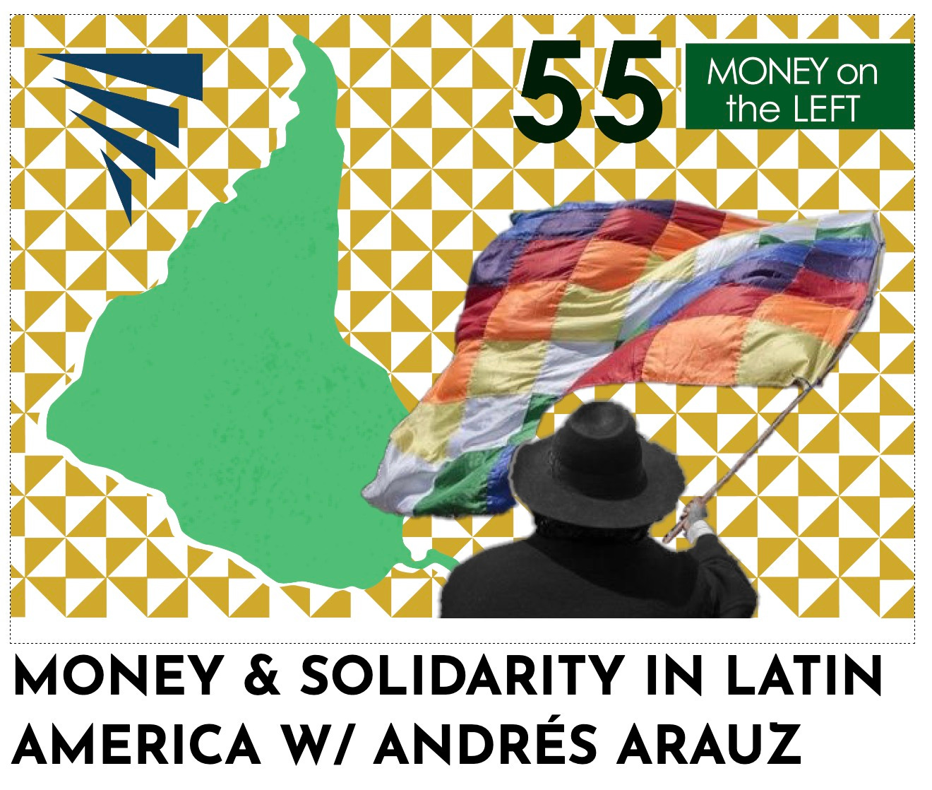 Promo image for this episode of Money on the Left: South America is upside-down