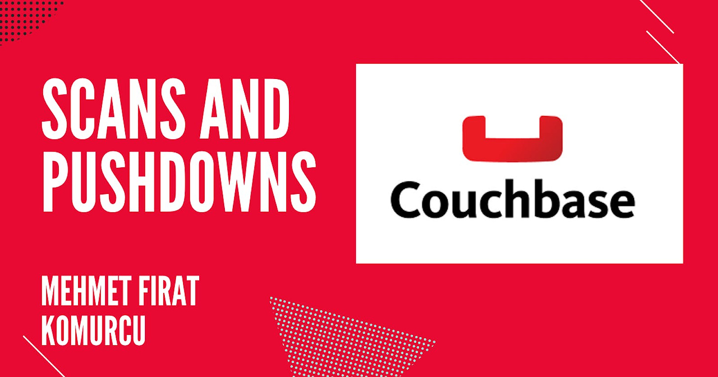 Couchbase: Scans and Pushdowns