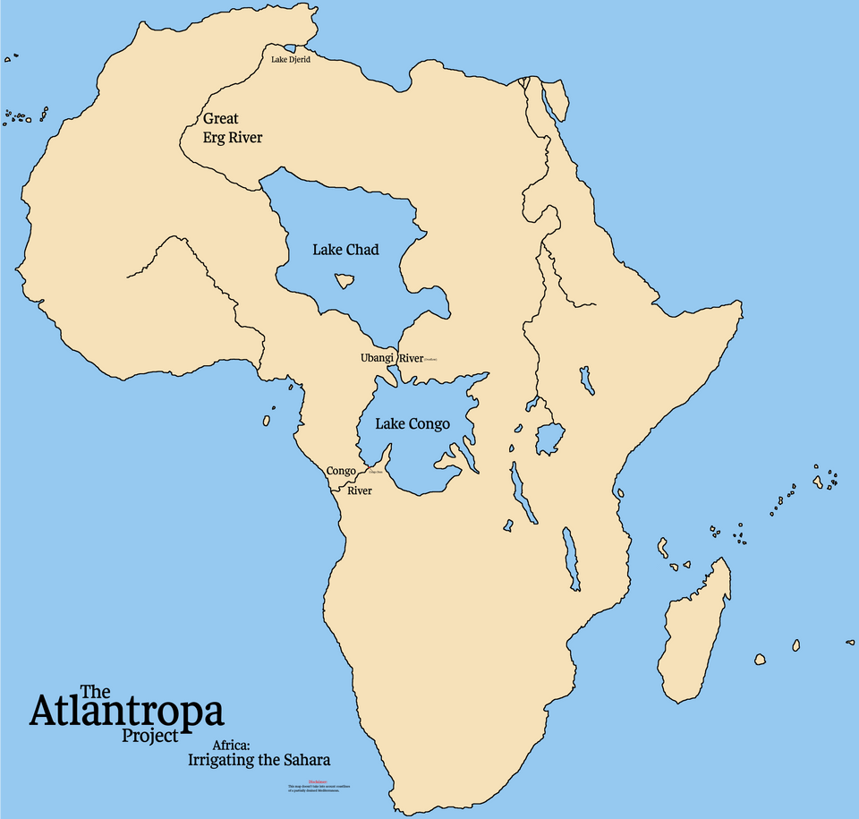 r/imaginarymaps - Lake Djerid Ry Great Erg River Lake Chad Ubangi /River Lake Congo River The Atlantropa Project Africa: Irrigating the Sahara