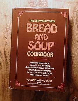 The New York Times Bread & Soup... by Yvonne Young Tarr
